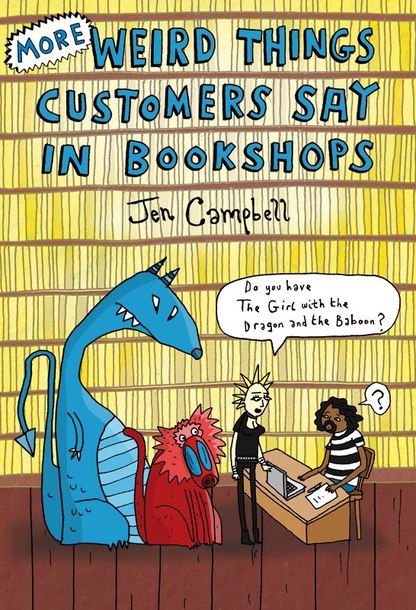 cover of 'More Weird Things Customers Say in Bookshops'